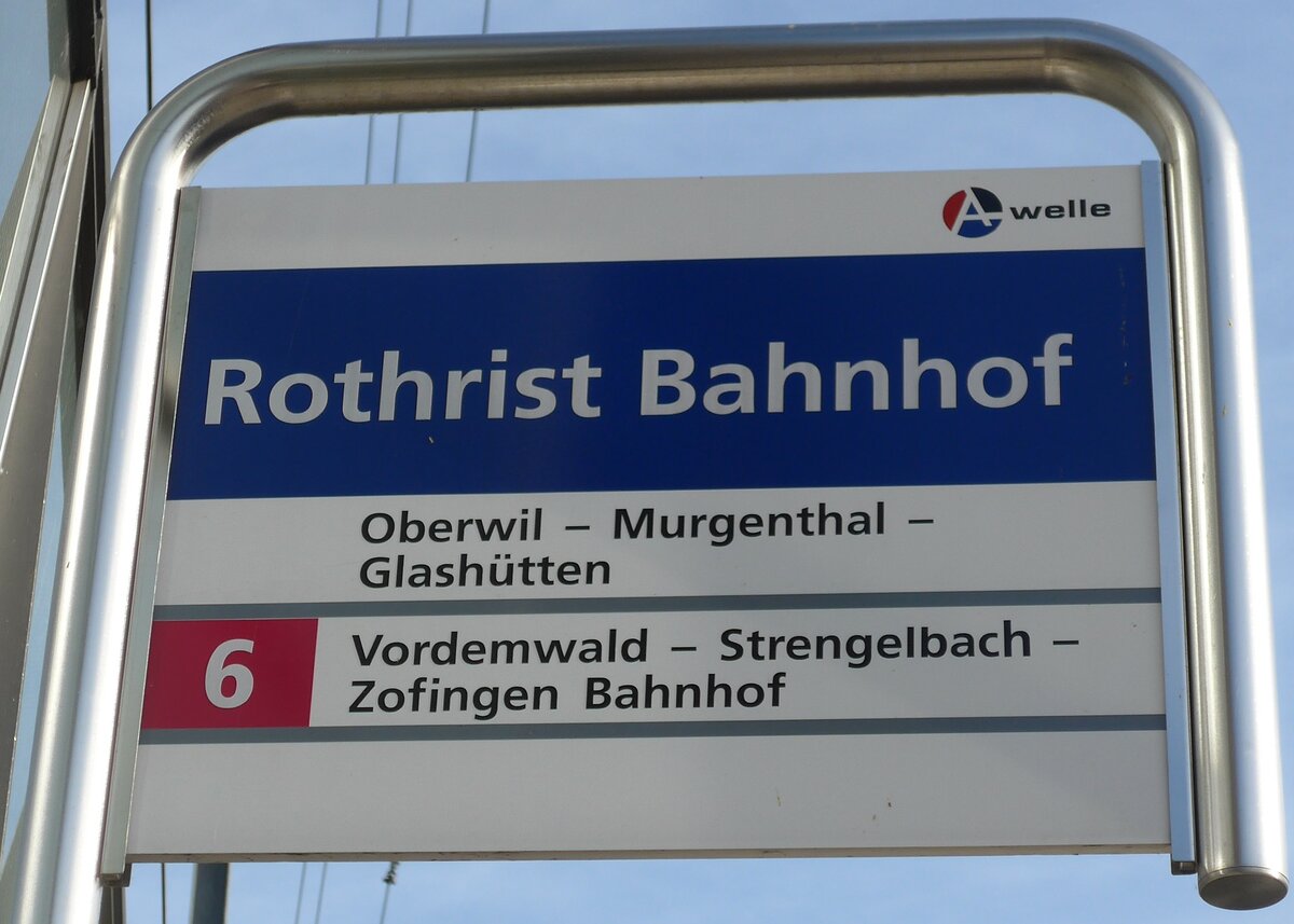 (167'409) - A-welle-Haltestellenschild - Rothrist, Bahnhof - am 19. November 2015