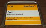 (146'257) - PostAuto-Haltestellenschild - Blatten (L�tschen), Post - am 5.